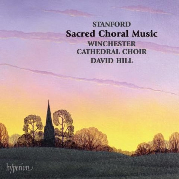 Stanford - Sacred Choral Music | Hyperion CDS443113