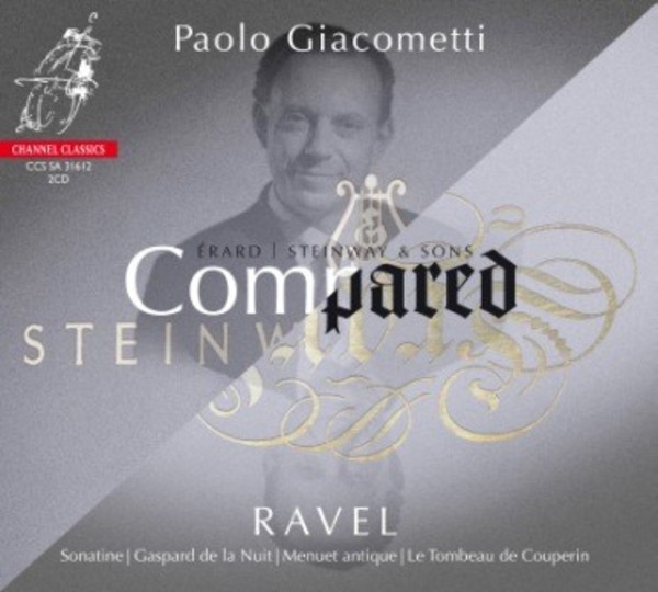 Ravel - Erard versus Steinway Compared | Channel Classics CCSSA31612