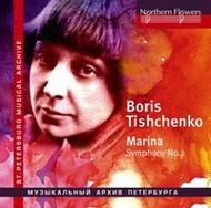 Boris Tishchenko - Marina: Symphony No.2 | Northern Flowers NFPMA99105