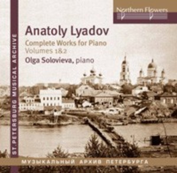 Liadov - Complete Works for Piano Vol.1 & Vol.2 | Northern Flowers NFPMA991067