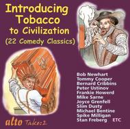 Introducing Tobacco to Civilisation (22 Comedy Classics Vol.3)