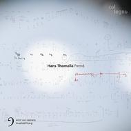 Hans Thomalla - Fremd | Col Legno COL40403