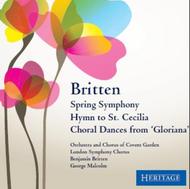 Britten - Spring Symphony, Hymn to St Cecilia, Choral Dances | Heritage HTGCD243