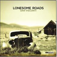 Dan Visconti - Lonesome Roads