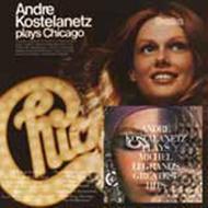 Andre Kostelanetz plays: Michel Legrand&rsquo;s Greatest Hits / Chicago
