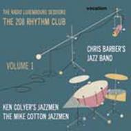 The Radio Luxembourg Sessions: The 208 Rhythm Club Vol.1 - Chris Barber / Ken Colyer / Mike Cotton | Dutton CDNJT5315