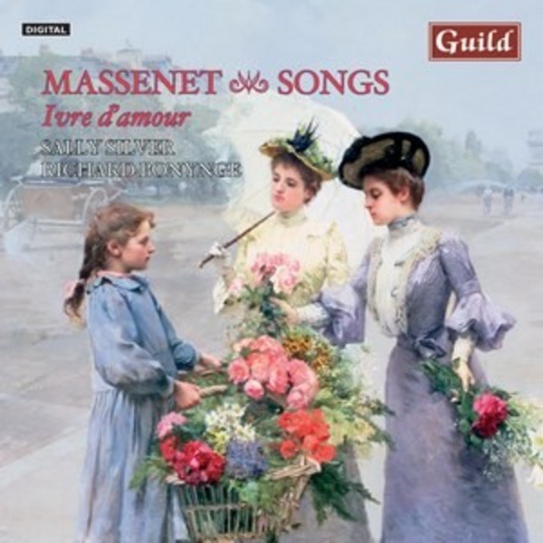Ivre damour: Songs by Jules Massenet  | Guild GMCD7393