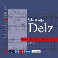 Christoph Delz - Complete Works Vol.2 | Audiomax AUD7071782