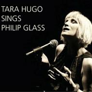 Tara Hugo sings Philip Glass | Orange Mountain Music OMM0084