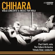 Paul Chihara - Viola Concerto, Music for Viola | Bridge BRIDGE9365