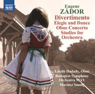 Eugene Zador - Divertimento for Strings, Oboe Concerto, etc | Naxos 8572549