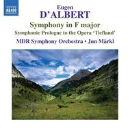 DAlbert - Symphony in F major, Symphonic Prologue to Tiefland | Naxos 8572805