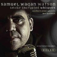 Samuel Wagan Watson: Smoke Encrypted Whispers | Melba MR301140