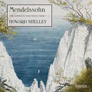 Mendelssohn - Complete Solo Piano Music Vol.1