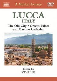 A Musical Journey: Lucca, Italy | Naxos - DVD 2110323