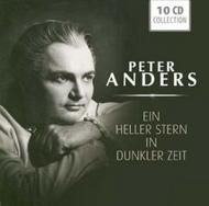 Peter Anders: Ein heller Stern in dunkler Zeit (10CD) | Documents 233506