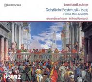 Leonhard Lechner - Festive Mass & Motets | Christophorus CHR77367