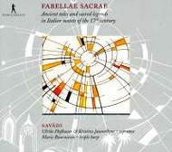 Fabellae Sacrae - 17th Century Italian Vocal Music