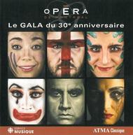Opera de Montreal: Le Gala du 30th Anniversaire