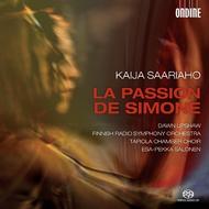 Kaija Saariaho - La Passion de Simone | Ondine ODE12175