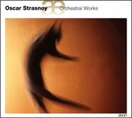 Oscar Strasnoy - Orchestral Works