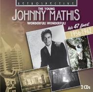 The Young Johnny Mathis: Wonderful! Wonderful! (his 47 finest)