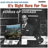 Alex Welsh & His Band: It&rsquo;s Right Here For You / Echoes of Chicago