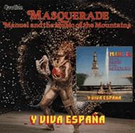 Manuel & the Music of the Mountains: Masquerade / Y Viva Espana