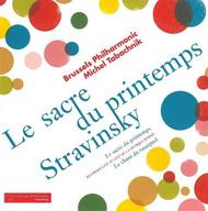 Stravinsky - Le Sacre du printemps, Le chant du Rossignol | Brussels Philharmonic Recordings BPR004