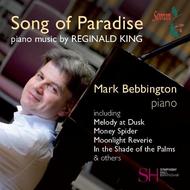 Song of Paradise: Piano Music by Reginald King | Somm SOMMCD0125