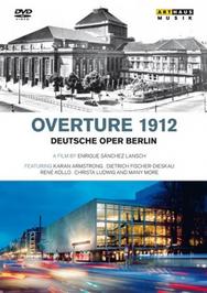 Deutsche Oper Berlin: Overture 1912