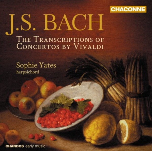 J S Bach - The Transcriptions of Concertos by Vivaldi | Chandos - Chaconne CHAN0796