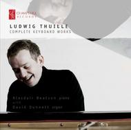 Ludwig Thuille - Complete Keyboard Works | Champs Hill Records CHRCD058