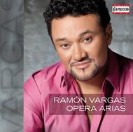 Ramon Vargas: Opera Arias