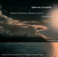 Soren Eichberg - Before Heaven, Before Earth: Symphonies 1 & 2 | Dacapo 8226109