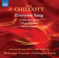 Bob Chilcott - Everyone Sang | Naxos 8573158