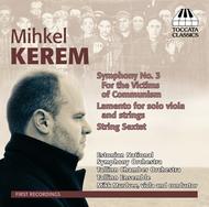 Mihkel Kerem - Symphony No.3, Lamento, String Sextet | Toccata Classics TOCC0173