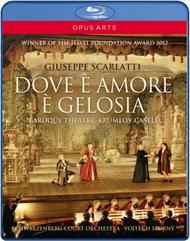 G Scarlatti - Dove e Amore e Gelosia (Blu-ray) | Opus Arte OABD7120D