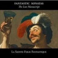 Fantastic Sonatas: The Lost Manuscripts