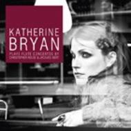 Katherine Bryan plays Flute Concertos by Christopher Rouse and Jacques Ibert | Linn CKD420