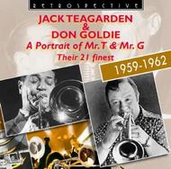 Jack Teagarden & Don Goldie: A Portrait of Mr T & Mr G (their 21 finest)