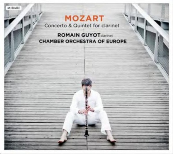 Mozart - Clarinet Concerto, Quintet | Mirare MIR183