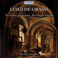 Luigi de Grassi - Six Organ Sonatas | Tactus TC760401