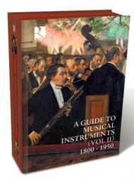 A Guide to Musical Instruments Vol.2: 1800-1950 | Ricercar RIC104