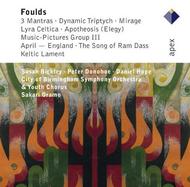 Foulds - 3 Mantras, Dynamic Triptych, Mirage, etc | Warner - Apex 2564645113
