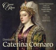Donizetti - Caterina Cornaro | Opera Rara ORC48