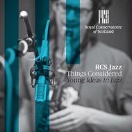 Things Considered: Young Ideas in Jazz | Nimbus - Alliance NI6244