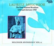 Lauritz Melchior: The Final Matinee Broadcast - Lohrengrin January 1950