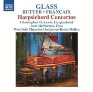 Glass / Rutter / Francaix - Harpsichord Concertos