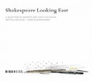 Shakespeare Looking East: A Selection of Sonnets and Yun Flute Solos | Solo Musica MA535